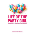 Life of the Party Girl - Paperback