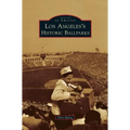 Los Angeles's Historic Ballparks - Hardcover