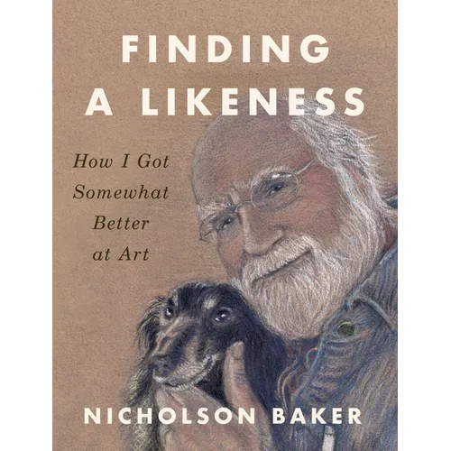 Finding a Likeness: How I Got Somewhat Better at Art - Paperback