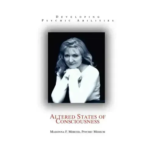 Altered States of Consciousness: Developing Psychic Abilities - Paperback