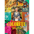 Iris Apfel: Colorful: A Treasure Trove of Inspiration, Influences, and Ideas - Hardcover