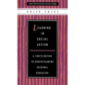 Learning in Social Action: A Contribution to Understanding Informal Education - Paperback