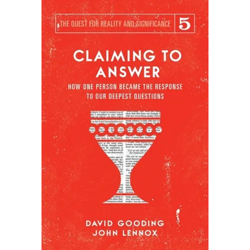 Claiming to Answer: How One Person Became the Response to our Deepest Questions - Paperback