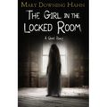 The Girl in the Locked Room: A Ghost Story - Paperback