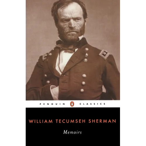 Memoirs of General William T. Sherman - Paperback