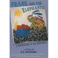 Frank and the Elephants: A Romance of the Rockies - Paperback