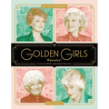 Golden Girls Forever: An Unauthorized Look Behind the Lanai - Hardcover