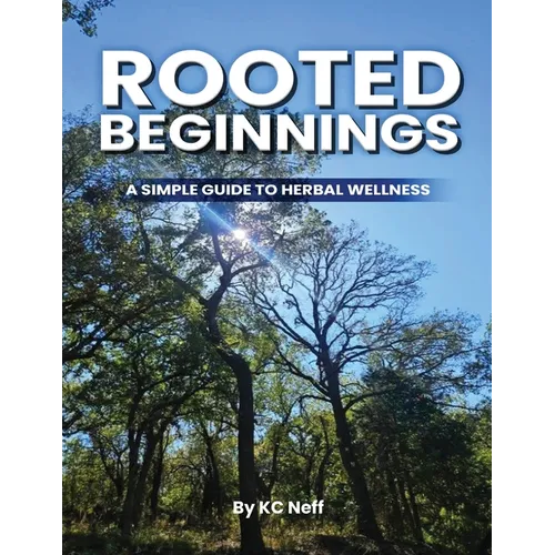 Rooted Beginnings - Paperback