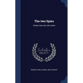 The two Spies: Nathan Hale and John André - Hardcover