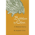 Buddhism in China: A Historical Survey - Paperback