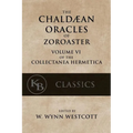 The Chaldean Oracles of Zoroaster - Paperback