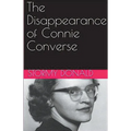 The Disappearance of Connie Converse - Paperback
