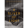 A Sliver of Light: Three Americans Imprisoned in Iran - Paperback