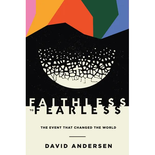 Faithless to Fearless: The Event That Changed the World - Paperback