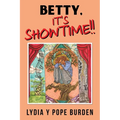 Betty, It's Showtime!! - Paperback