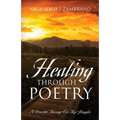 Healing Through Poetry: A Powerful Message On My Struggles - Paperback