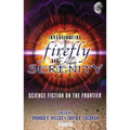 Investigating Firefly and Serenity: Science Fiction on the Frontier - Paperback