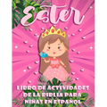 Libro de Actividades de la Biblia para Niñas en Español: Ester, 100 Puzzles - Paperback