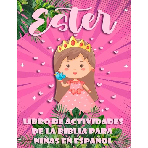 Libro de Actividades de la Biblia para Niñas en Español: Ester, 100 Puzzles - Paperback