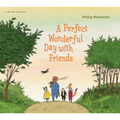 A Perfect Wonderful Day with Friends - Hardcover