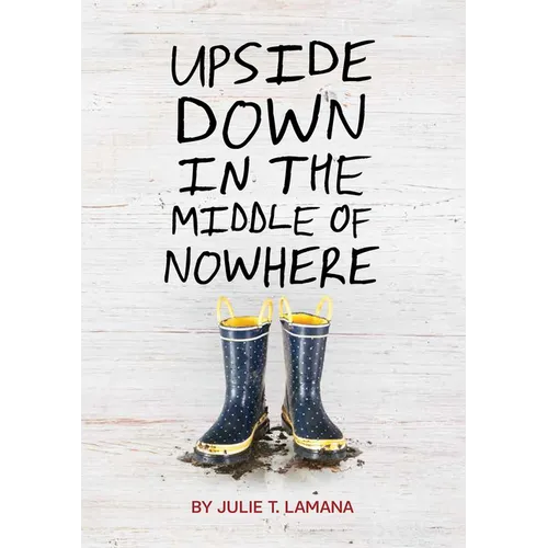 Upside Down in the Middle of Nowhere - Paperback