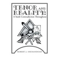 Tenor and Reality: A Stark Contradiction Throughout - Paperback