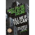 Kill Me If You Can - Hardcover