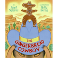 The Gingerbread Cowboy - Hardcover