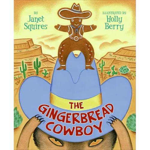 The Gingerbread Cowboy - Hardcover