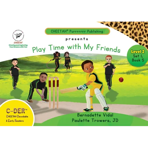 C-DER (Cheetah Decodable & Early Readers) Set 1, Book 5, Play Time With My Friends - Paperback