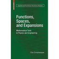 Functions, Spaces, and Expansions: Mathematical Tools in Physics and Engineering - Hardcover
