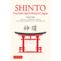 Shinto: The Kami Spirit World of Japan - Paperback
