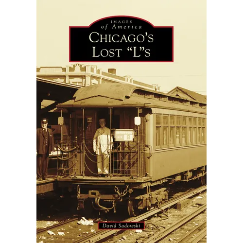 Chicago's Lost Ls - Paperback