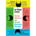 In Their Lives: Great Writers on Great Beatles Songs - Paperback