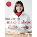 Make It Ahead: A Barefoot Contessa Cookbook - Hardcover