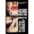 Hazards, Negligence, and Liability in Plastic Surgery - Paperback