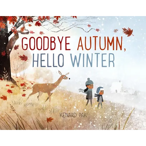 Goodbye Autumn, Hello Winter - Hardcover