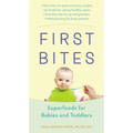 First Bites: Superfoods for Babies and Toddlers - Paperback