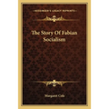 The Story Of Fabian Socialism - Paperback