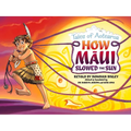 How Maui Slowed the Sun: Tales from Aotearoa - Paperback