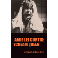 Jamie Lee Curtis (hardback): Scream Queen - Hardcover
