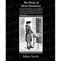 The Theory of Moral Sentiments - Paperback