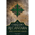 El Caballero de Alcántara (the Knight of Alcantara) - Paperback