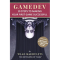 Gamedev: 10 Steps to Making Your First Game Successful - Paperback