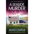 A Seaside Murder: A completely unputdownable and gripping cozy mystery - Paperback