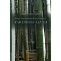 From the Bamboo-View Pavilion: Takemuki-ga-ki - Paperback