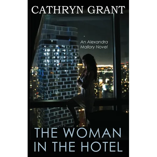 The Woman In the Hotel: (A Psychological Suspense Novel): (A Psychological Suspense Novel - Paperback