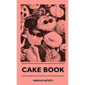 Cake Book - Hardcover