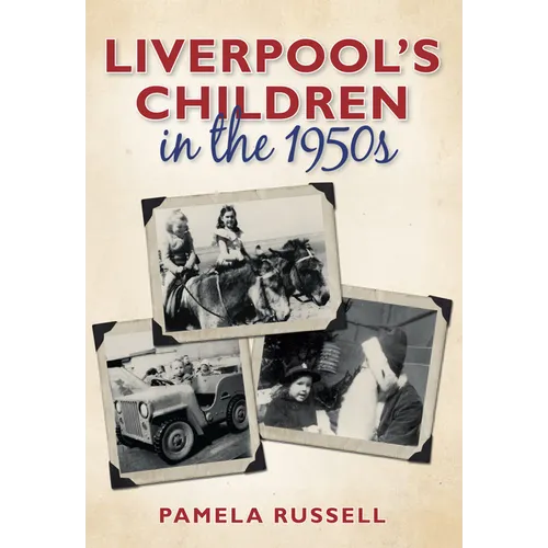 Liverpool's Children in the 1950s - Paperback