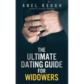 The Ultimate Dating Guide for Widowers - Paperback